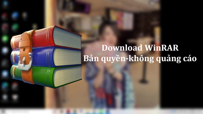 Download WinRAR bản quyền